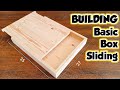 BUILDING BASIC WOODEN BOX WITH SLIDING LID