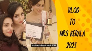 Mrs Kerala 2023 Vlog വിവാഹത്തിന് ശേഷവും ഇതു സാധ്യമാണ് Amazing experience