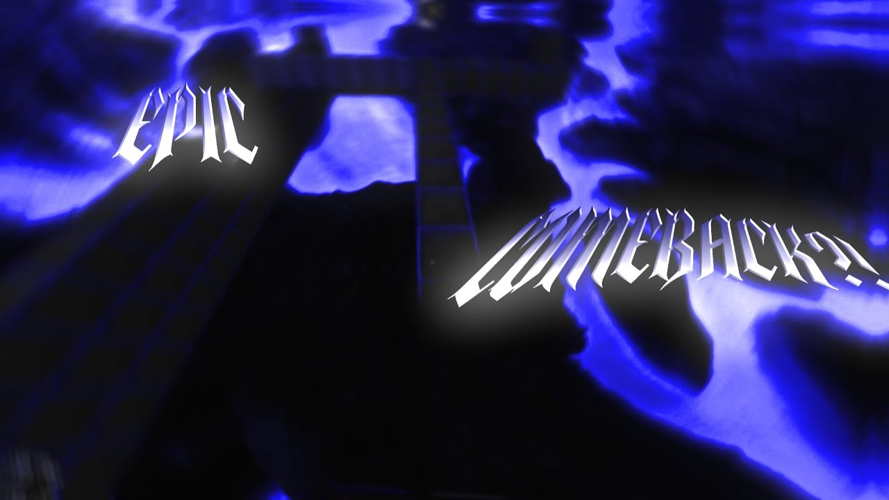 Epic Comeback Youtube