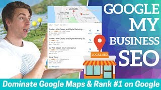 Google My Business SEO | Dominate Google Maps and Rank #1 (Local SEO)