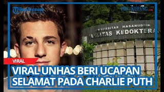 Viral Cuitan Penyanyi Charlie Puth 'fk uh', Unhas Ikut Komentar Begini