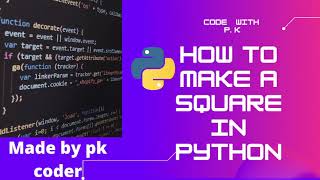 HOW TO MAKE SQUARE USING TURTLE IN PYTHON || EXPLAINED PROPERLY