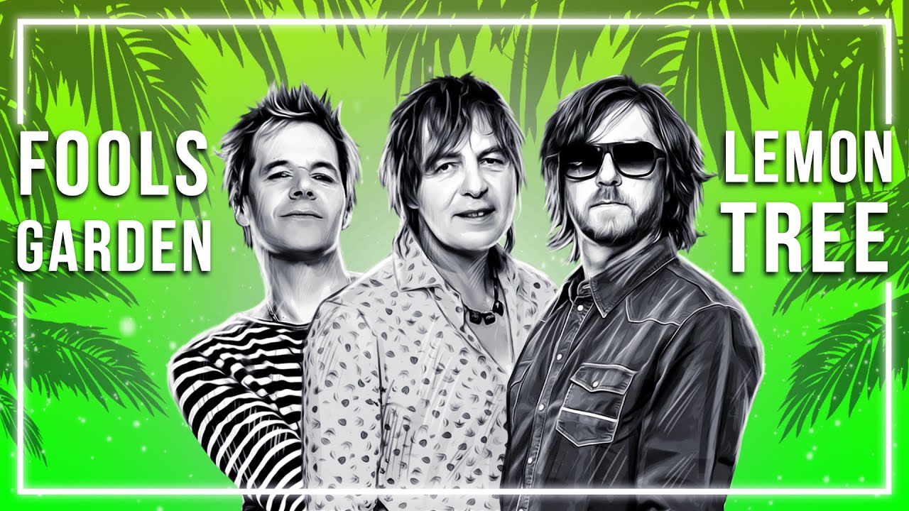 Fools Garden Lemon Tree Jesathome