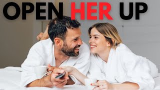 3 Steps to Get Her to Open Up to You