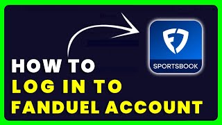 How to Log Into FanDuel | How to Sign in to FanDuel Account