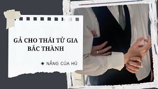 TRUYỆN BOY LOVE | GẢ CHO THÁI TỬ GIA BẮC THÀNH | Nắng Của Hủ