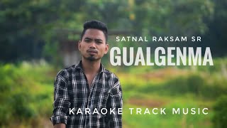 Gualgenma | Satnal Raksam SR | karaoke track music