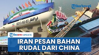 Iran Perkuat Program Rudal, Kapal Pasokan dari China yang Angkut 1.000 Ton Bahan Baku Sudah Tiba