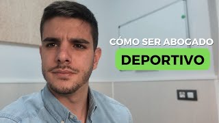 💼👔 Cómo Ser Abogado de Éxito en Derecho Deportivo - Ep. 7