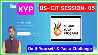 KYP BS CIT SESSION 5 DO IT YOURSELF AND TAC A CHALLENGE | BS CIT SESSION 5 | TAKE A CHALLENGE