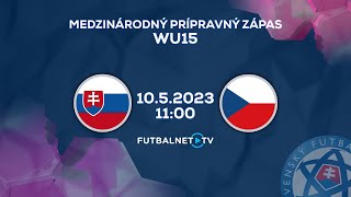 Medzištátny prípravný zápas WU15: Slovensko - Česko