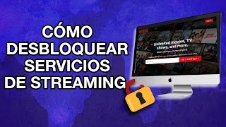 Cómo desbloquear servicios MUNDIALES de streaming con un DNS Smart Proxy