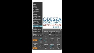 Use Chord Trigger Mode of Ableton's Arpeggiator to make an ODESZA The Last Goodbye Synth (Part 6)