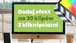 Masowa edycja klipów - Final Cut Pro PL