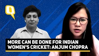'More Can Be Done For Indian Women's Cricket', Says Anjum Chopra | The Quint