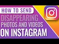 How To Send Disappearing Photos And Videos On Instagram