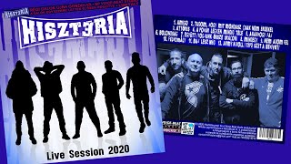 HISZTÉRIA - Live Session 2020  / régi dalok újragondolva / full album /