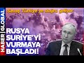 Putin İdlib'i Vurmaya Başladı! Suriye Karıştı! Savaş Adım Adım Türkiye'ye Doğru Geliyor