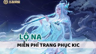 MIỄN PHÍ TRANG PHỤC SƯƠNG NGUYỆT NGÂM CỦA LỘ NA I  HONOR OF KINGS GLOBAL / VGVD BẢN QUỐC TẾ