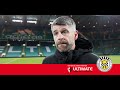 REACTION | Stephen Robinson Post-Celtic