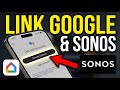 How to authorize Google Home with Sonos - Detailed Guide