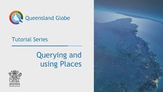 Queensland Globe tutorial – Querying data and Places