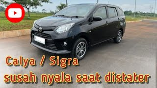 how to deal with a Toyota Calya and Daihatsu Sigra cars that is hard to start the engine