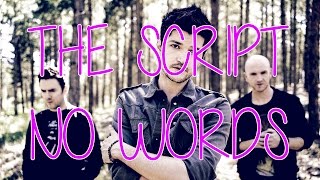 The Script - No Words (Lyrics)