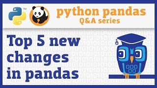 5 new changes in pandas you need to know about