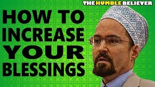How To Increase Your Blessings - Hamza Yusuf
