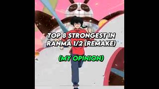 Top 8 Strongest Characters in Ranma 1/2 (Remake) | Ranma 1/2 | My Opinion