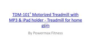 Best selling Treadmill for home gym only at Powermax Fitness