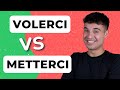 VOLERCI vs METTERCI: what’s the difference in Italian? | Verbi pronominali in Italiano