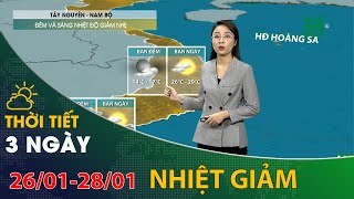 Thời tiết 3 ngày tới (26/01 đến 28/01): Tây Nguyên và Nam Bộ về sáng nhiệt giảm | VTC14