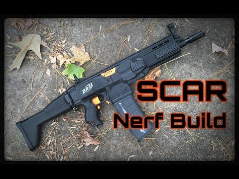 The SCAR Nerf Gun Build The SCAR Nerf Gun Build