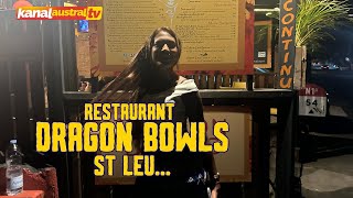 Découverte du Restaurant le DRAGON BOWLS à ST LEU - Ile de la Réunion.