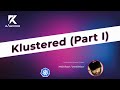 Klustered (Part I) | Rawkode Live