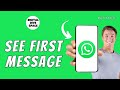 How to See First Message on WhatsApp Without Scrolling