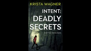 INTENT: DEADLY SECRETS FULL AUDIOBOOK