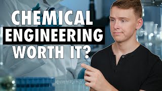 Is A Chemical Engineering Degree Worth It?