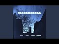 MADABADABA (feat. Kidram, Kiubama & Boy Bunch)