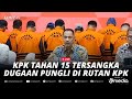 🔴LIVE - KPK Tahan 15 Tersangka Dugaan Pungli di Rutan Cabang KPK