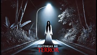 HISTORIAS DE TERROR - Leyendas Urbanas de Terror °9