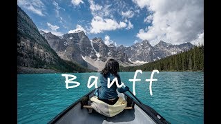 Banff Canada Cinematic Travel Video | Sony A7iii