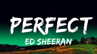 [1 Hour]  Ed Sheeran - Perfect (Lyrics)  | Music For Your Mind