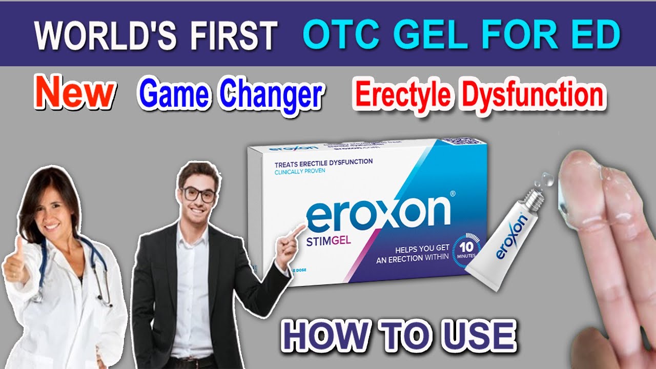 New Treatment For Erectile Dysfunction 2024 | Eroxon Topical Gel Works ...