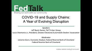 FedTalk: COVID-19 and Supply Chains: A Year of Evolving Disruption