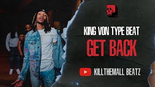 King Von Type Beat - "Get Back" | Lil Durk Type Beat 2022