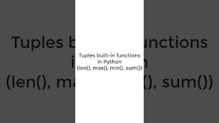 Tuples built-in functions in Python ( len( ), max( ), min( ), sum( ) ) #pythonshot #python3 #shorts