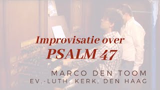 Ev.-Luth. Kerk, Den Haag | Psalm 47, MARCO DEN TOOM